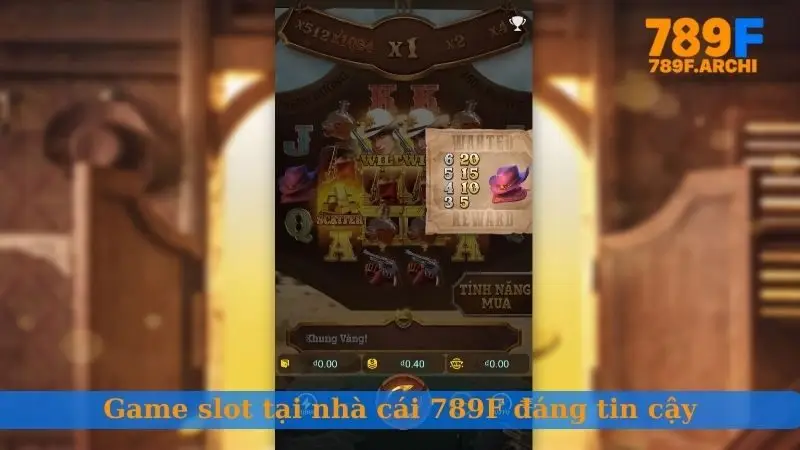 Game slot tại nhà cái 789F đáng tin cậy